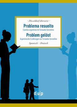 Problema resuelto|Problem gelöst von Gerling,  Vera Elisabeth, Schmittmann,  Andrea