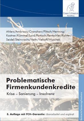 Problematische Firmenkundenkredite, 5. Auflage von Ahlers,  Horst, Ambrozic,  Igor, Cranshaw,  Friedrich