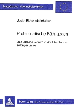 Problematische Pädagogen von Ricker-Abderhalden,  Judith