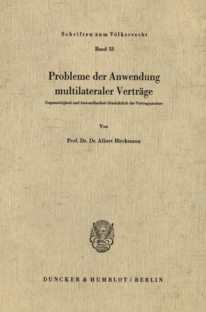 Probleme der Anwendung multilateraler Verträge. von Bleckmann,  Albert