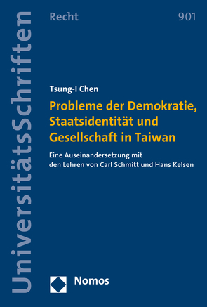 Probleme der Demokratie, Staatsidentität und Gesellschaft in Taiwan von Chen,  Tsung-I