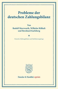 Probleme der deutschen Zahlungsbilanz. von Bonn,  Moritz Julius, Diehl,  Karl, Karlsberg,  Bernhard, Meerwarth,  Rudolf, Rißkalt,  Wilhelm, Somary,  Felix