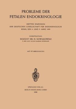 Probleme der Fetalen Endokrinologie von Nowarowski,  Henryk