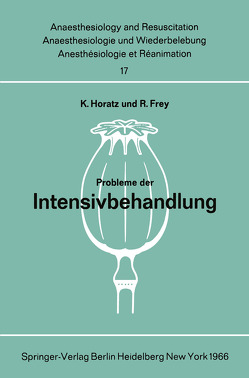 Probleme der Intensivbehandlung von Frey,  R., Horatz,  K.