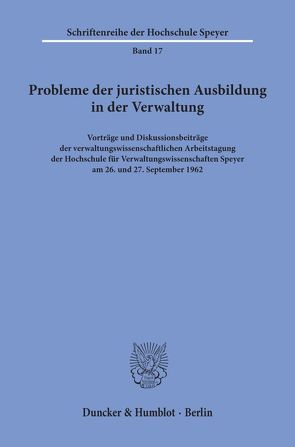 Probleme der juristischen Ausbildung in der Verwaltung.