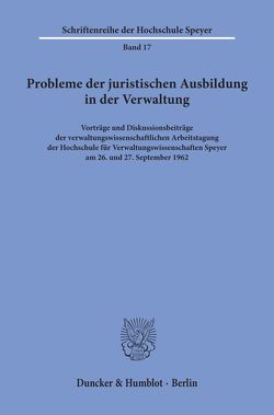 Probleme der juristischen Ausbildung in der Verwaltung.