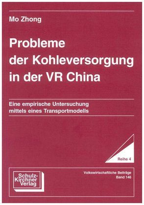 Probleme der Kohleversorgung in der VR China von Zhong,  Mo