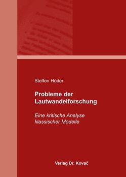 Probleme der Lautwandelforschung von Höder,  Steffen