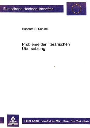 Probleme der literarischen Übersetzung von El Schimi,  Hussam