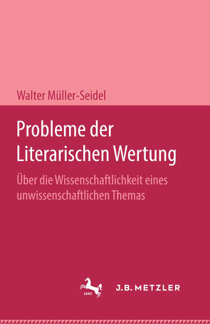 Probleme der Literarischen Wertung von Müller-Seidel,  Walter