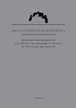 Probleme der Migration von Musik und Musikern in Europa im 18. Jahrhundert von Ackermann,  Peter, Becker,  Hans-Jürgen, Bernecker,  Claus, Brusniak,  Friedhelm, Fechner,  Manfred, Flamm,  Christoph, Fukač,  Jiři, Harnisch,  Ulrike, Koch,  Klaus-Peter, Liebscher,  Julia, Loos,  Helmut, Ottenberg,  Hans G, Paczkowski,  Szymon, Poldauf-Klünder,  Susanna, Poniatowska,  Irena, Tesaŗ,  Stanislav, Troschitz,  Ursula, Weiss,  Stefan