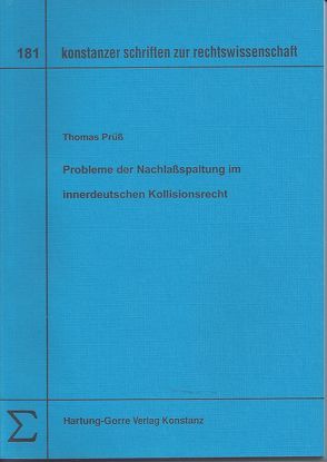 Probleme der Nachlassspaltung im innerdeutschen Kollisionsrecht von Prüss,  Thomas