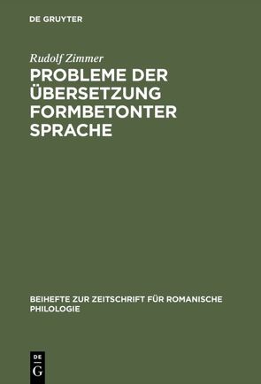 Probleme der Übersetzung formbetonter Sprache von Zimmer,  Rudolf