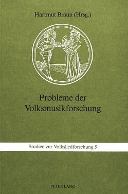 Probleme der Volksmusikforschung von Braun,  Hartmut