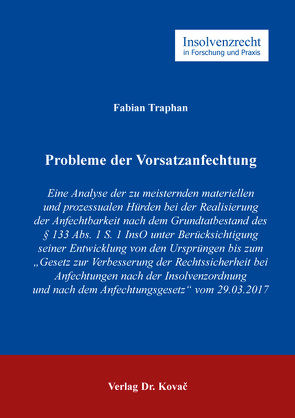 Probleme der Vorsatzanfechtung von Traphan,  Fabian