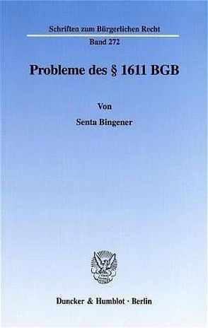Probleme des § 1611 BGB. von Bingener,  Senta