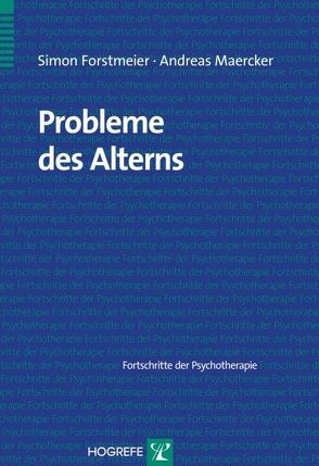 Probleme des Alterns von Forstmeier,  Simon, Maercker,  Andreas