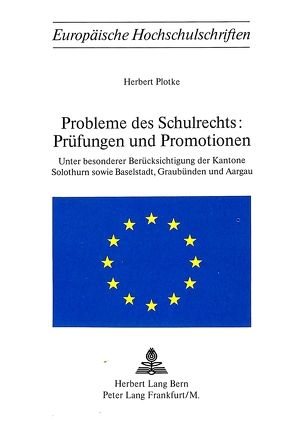 Probleme des Schulrechts:- Prüfungen und Promotionen von Plotke,  Herbert