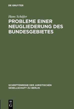 Probleme einer Neugliederung des Bundesgebietes von Schaefer,  Hans