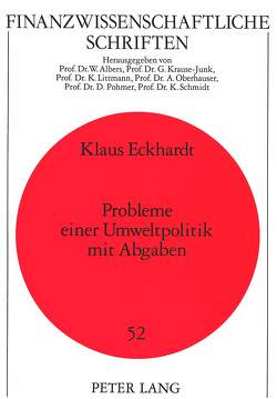 Probleme einer Umweltpolitik mit Abgaben von Eckhardt,  Klaus