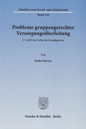 Probleme gruppengerechter Versorgungsüberleitung. von Merten,  Detlef