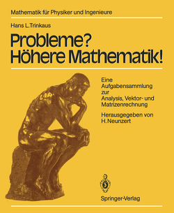 Probleme? Höhere Mathematik! von Trinkaus,  Hans L.