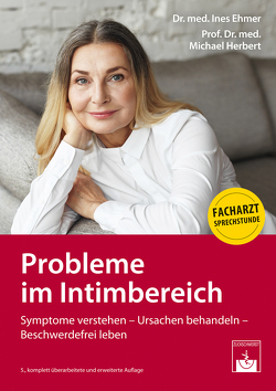 Probleme im Intimbereich von Ehmer,  Ines, Herbert,  Michael