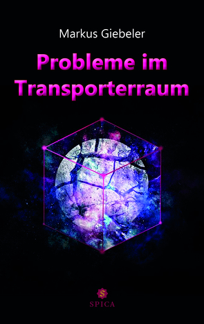 Probleme im Transporterraum von Giebeler,  Markus