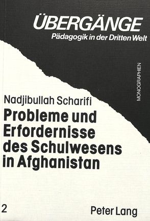 Probleme und Erfordernisse des Schulwesens in Afghanistan von Scharifi,  Nadjibullah