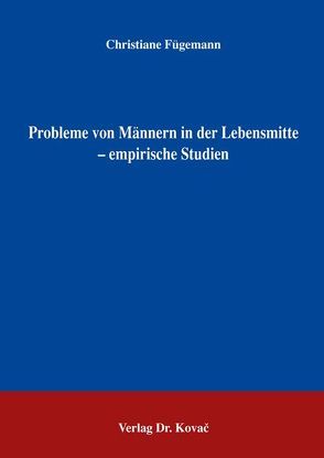 Probleme von Männern in der Lebensmitte – empirische Studien von Fügemann,  Christiane