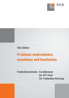 Probleme wahrnehmen, annehmen und bearbeiten. von Balbierz,  Silke