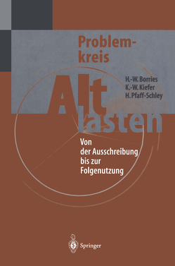 Problemkreis Altlasten von Borries,  Hans-Walter, Kiefer,  Karl-Werner, Pfaff-Schley,  Herbert