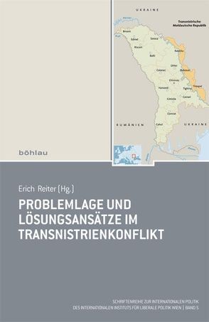 Problemlage und Lösungsansätze im Transnistrienkonflikt von Reiter,  Erich