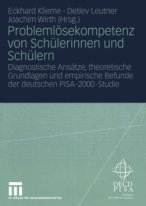 Problemlösekompetenz von Schülerinnen und Schülern von Klieme,  Eckhard, Leutner,  Detlev, Wirth,  Joachim