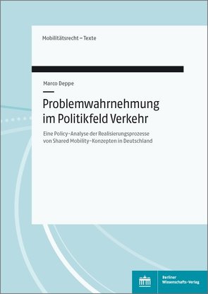 Problemwahrnehmung im Politikfeld Verkehr von Deppe,  Marco