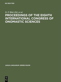 Proceedings of the Eighth International Congress of Onomastic Sciences von Blok,  D. P., International Congress of Onomastic Sciences 8,  1963,  Amsterdam