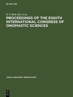 Proceedings of the Eighth International Congress of Onomastic Sciences von Blok,  D. P., International Congress of Onomastic Sciences 8,  1963,  Amsterdam