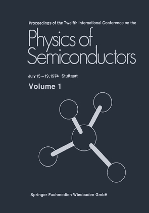 Proceedings of the Twelfth International Conference on the Physics of Semiconductors von Pilkuhn,  M. H.