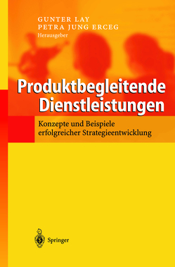 Produktbegleitende Dienstleistungen von Jung Erceg,  Petra, Lay,  Gunter