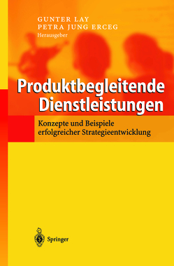 Produktbegleitende Dienstleistungen von Jung Erceg,  Petra, Lay,  Gunter