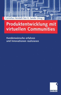 Produktentwicklung mit virtuellen Communities von Herstatt,  Cornelius, Sander,  Jan G