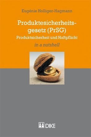 Produktesicherheitsgesetz (PrSG) von Holliger,  Eugénie