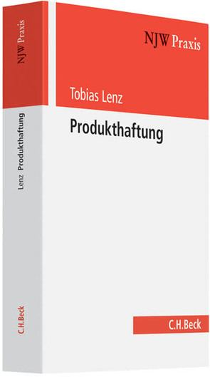 Produkthaftung von Janßen,  Ellen, Klindt,  Thomas, Lenz,  Stefanie, Lenz,  Tobias, Weitzel,  Mike