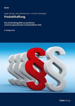 Produkthaftung von Kraus,  Hans-Michael, Seiring,  Jürgen, Steinberger,  Christian