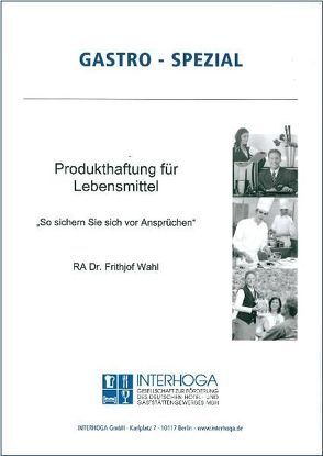 Produkthaftung für Lebensmittel – So sichern Sie sich vor Ansprüchen von Wahl,  Frithjof