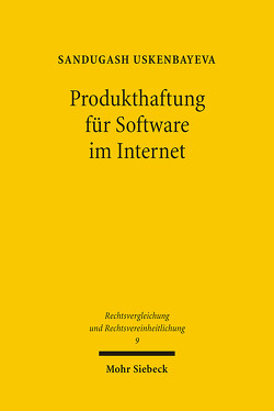 Produkthaftung für Software im Internet von Uskenbayeva,  Sandugash