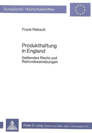 Produkthaftung in England von Rebsch,  Frank