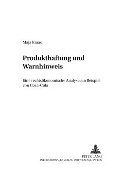 Produkthaftung und Warnhinweise von Kraas,  Maja