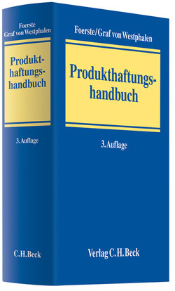 Produkthaftungshandbuch von Foerste,  Ulrich, Kreifels,  Thomas, Mühlbauer,  Stefan, Schütze,  Rolf, Weide,  Carolin, Westphalen,  Friedrich Graf von, Wilde,  Harro, Winkelbauer,  Wolfgang