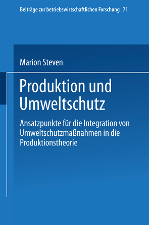 Produktion und Umweltschutz von Steven,  Marion